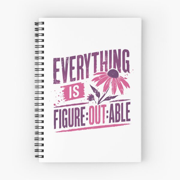 Item preview, Everything Is Figure Out Able Motivational Quote Positive Mindset designed and sold by SkeletonsDanger.