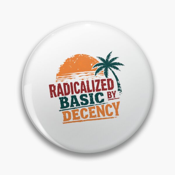 Item preview, Radicalized Basic By Decency Morality Values Advocate designed and sold by SkeletonsDanger.