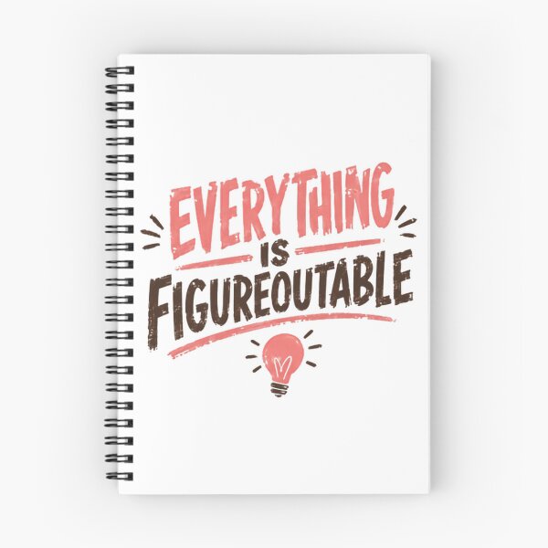 Item preview, Everything Is Figureoutable Motivational Quote Optimist Mindset designed and sold by SkeletonsDanger.