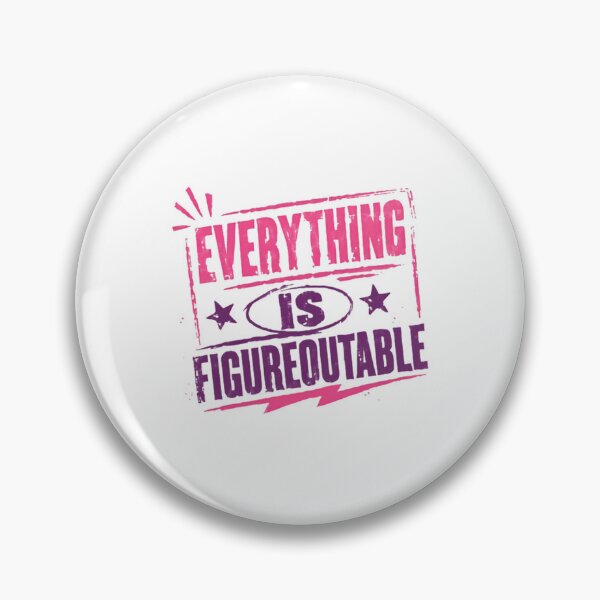 Item preview, Everything Is Figurequtable Motivational Problem Solver Mindset designed and sold by SkeletonsDanger.