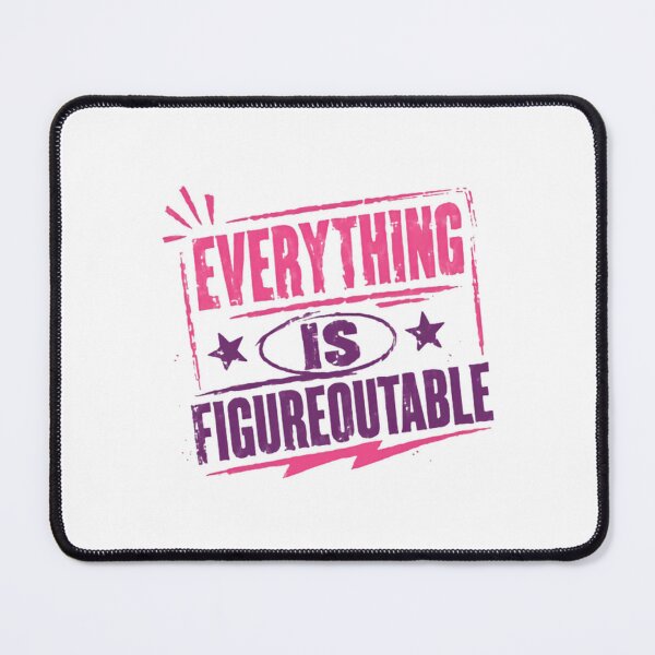 Item preview, Everything Is Figurequtable Motivational Problem Solver Mindset designed and sold by SkeletonsDanger.