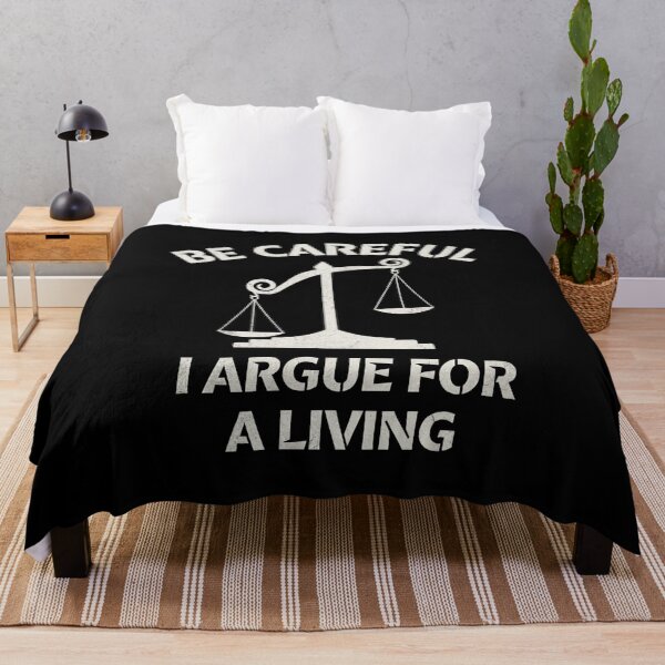 Item preview, Be Careful I Argue For A Living - Funny Lawyer & Attorney Humor designed and sold by Shopeon Designs.
