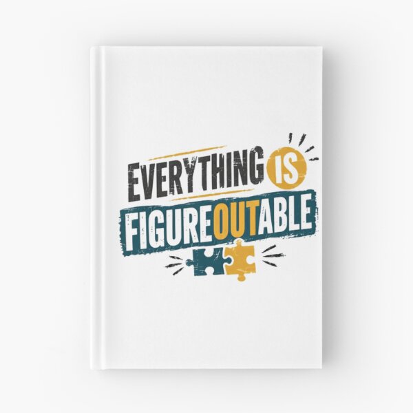Item preview, Everything Is Figureoutable Motivational Entrepreneur Mindset designed and sold by SkeletonsDanger.