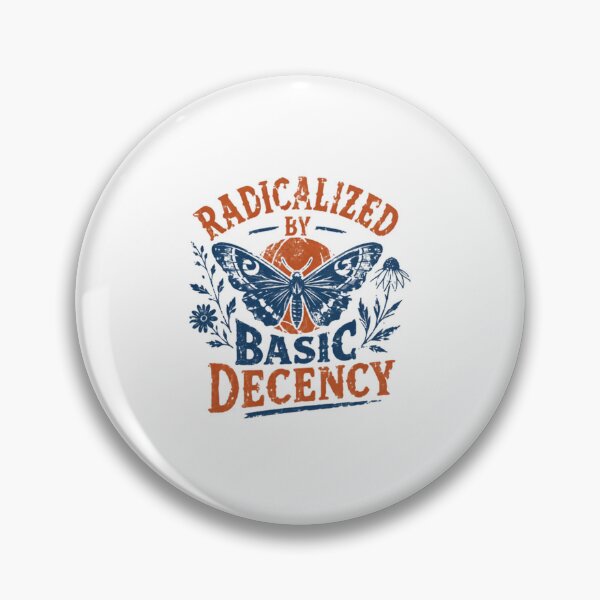Item preview, Radicalized By Basic Decency Social Justice Advocate Morality designed and sold by SkeletonsDanger.