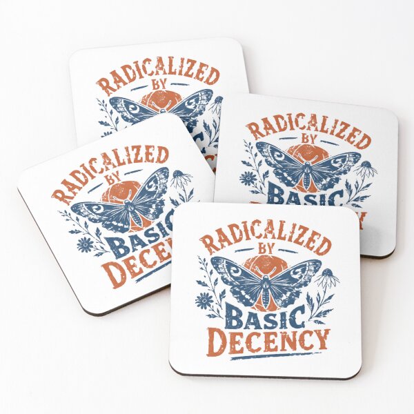Item preview, Radicalized By Basic Decency Social Justice Advocate Morality designed and sold by SkeletonsDanger.