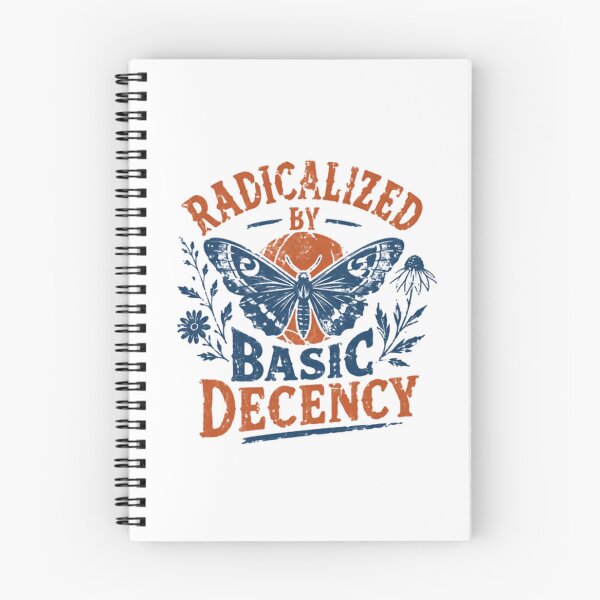 Item preview, Radicalized By Basic Decency Social Justice Advocate Morality designed and sold by SkeletonsDanger.