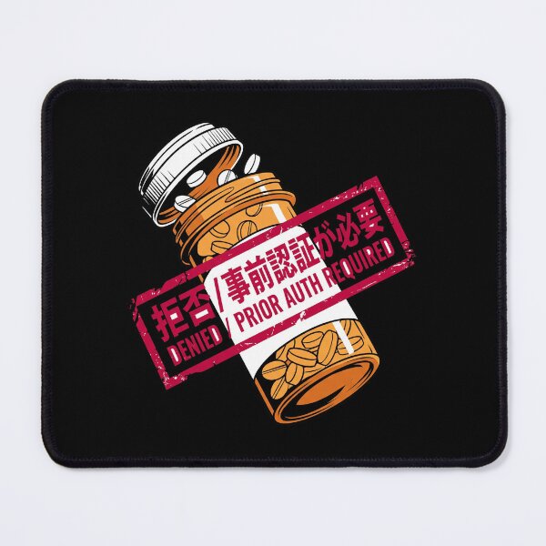 Item preview, Denied Prior Auth Required Prescription Pill Bottle Pharmacy Humor Aesthetic designed and sold by mood-draftsman.