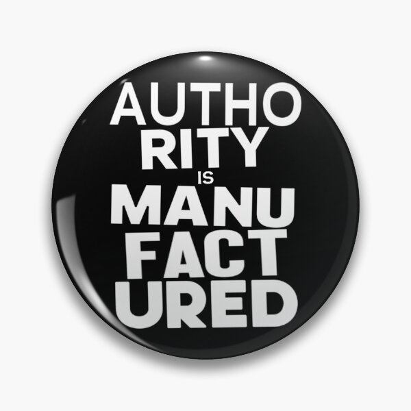 Item preview, Authority Is Manufactured designed and sold by weirdove.