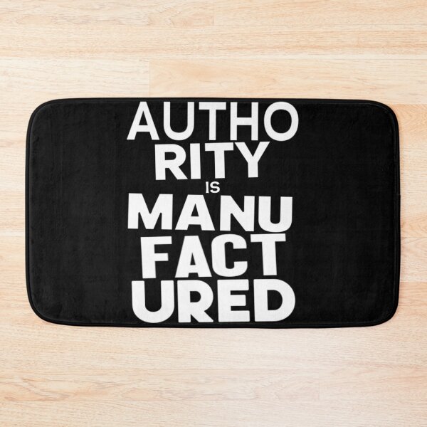 Item preview, Authority Is Manufactured designed and sold by weirdove.