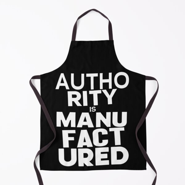 Item preview, Authority Is Manufactured designed and sold by weirdove.