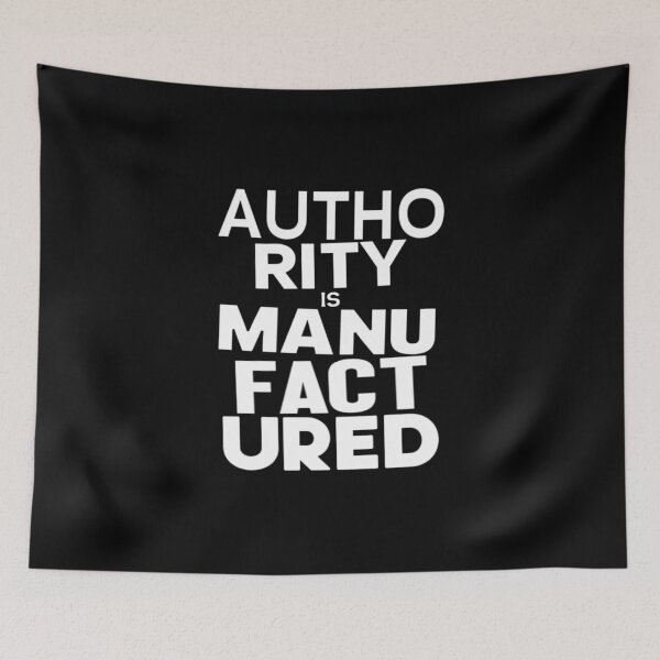 Item preview, Authority Is Manufactured designed and sold by weirdove.