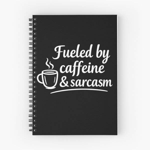 Item preview, Fueled By Caffeine And Sarcasm designed and sold by MarselArt.