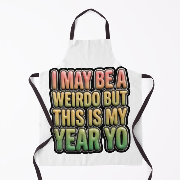 Item preview, I May Be a Weirdo But This Is My Year Shirt – Funny Self-Love Tee designed and sold by FitEnvy.