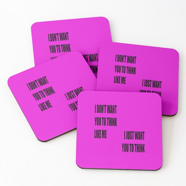 Item preview, I Dont Want You To Think Like Me I Just Want You To Think designed and sold by taiche.