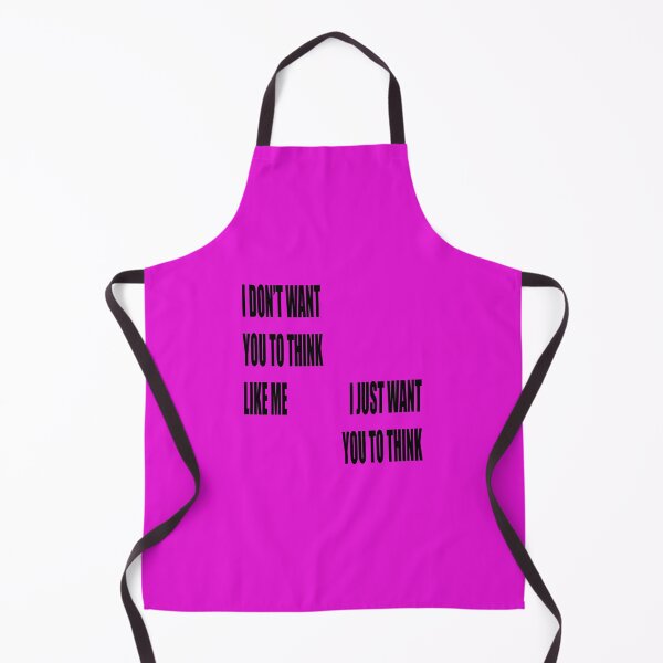 Item preview, I Dont Want You To Think Like Me I Just Want You To Think designed and sold by taiche.