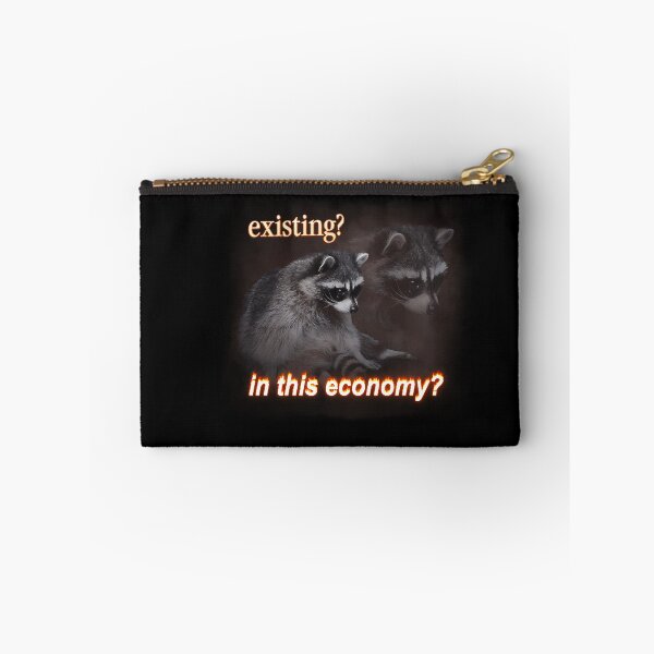 Item preview, Existing In This Economy Sad Raccoon Word Art 87 designed and sold by haonampho.