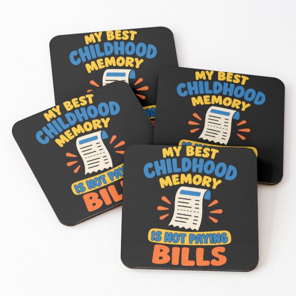 Item preview, My Best Childhood Memory Is Not Paying Bills Funny Adulting Quote designed and sold by TeeTimeTreasure.