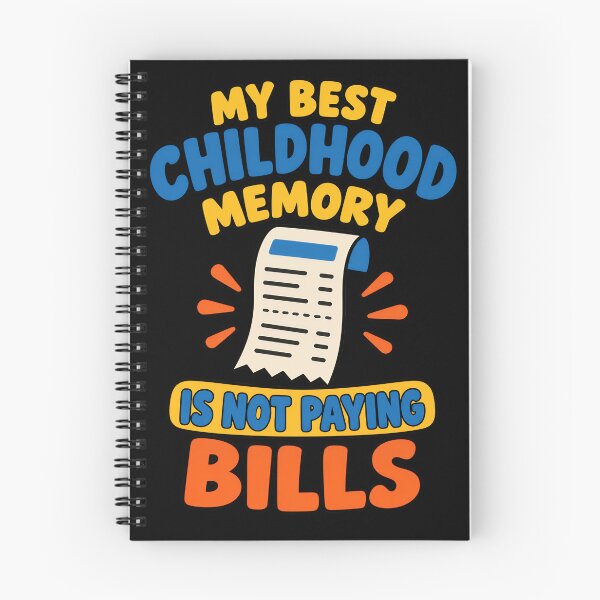 Item preview, My Best Childhood Memory Is Not Paying Bills Funny Adulting Quote designed and sold by TeeTimeTreasure.