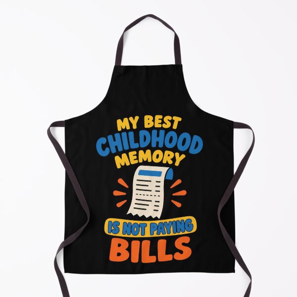 Item preview, My Best Childhood Memory Is Not Paying Bills Funny Adulting Quote designed and sold by TeeTimeTreasure.