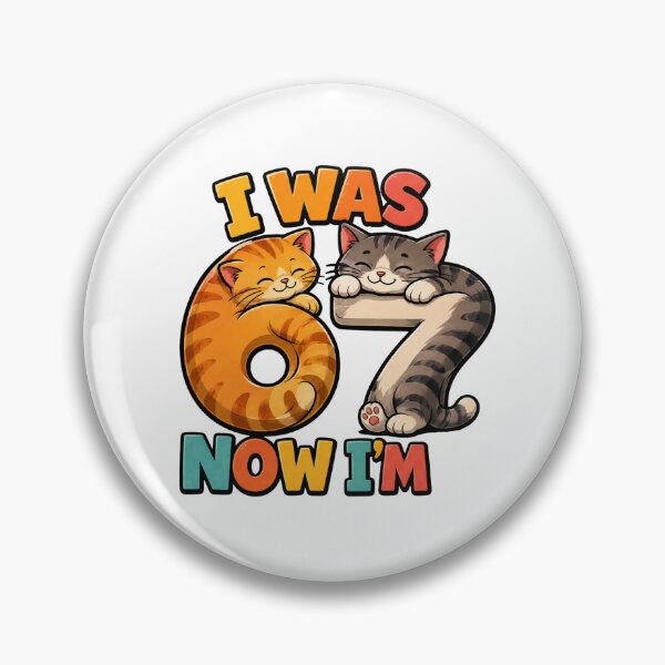 Item preview, age 7 funny meme i was 6 now 7 kids design 6 7 six seven cat mama designed and sold by ArtDesignTp.