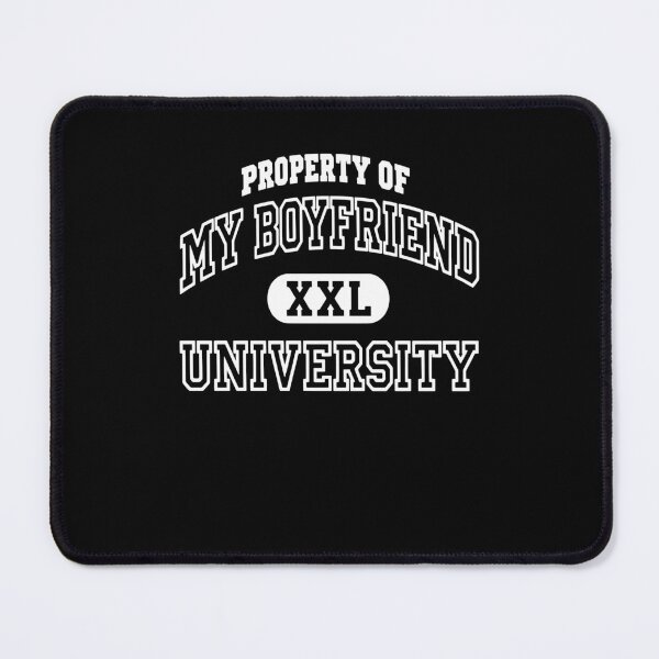Item preview, Property of My Boyfriend University Design designed and sold by PixlCrypt.
