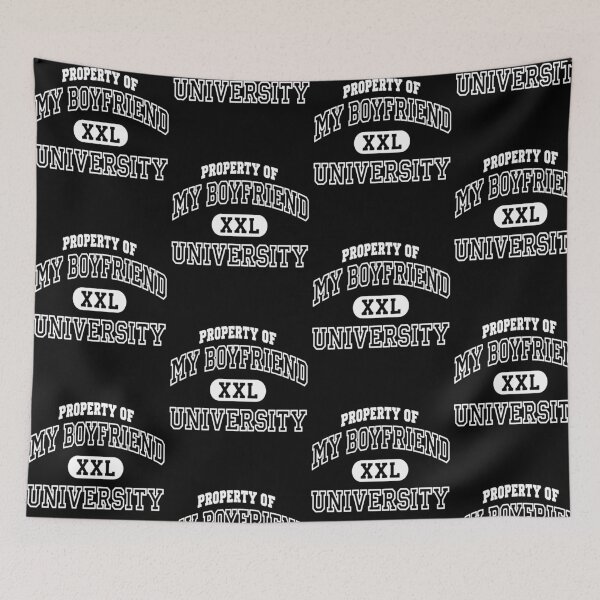 Item preview, Property of My Boyfriend University Design designed and sold by PixlCrypt.
