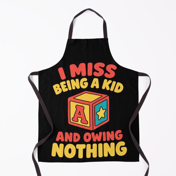 Item preview, I Miss Being a Kid and Owing Nothing Funny Adulting Quote designed and sold by TeeTimeTreasure.