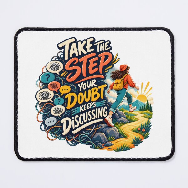 Item preview, Take the Step Your Doubt Discusses designed and sold by Mosslume Studio.