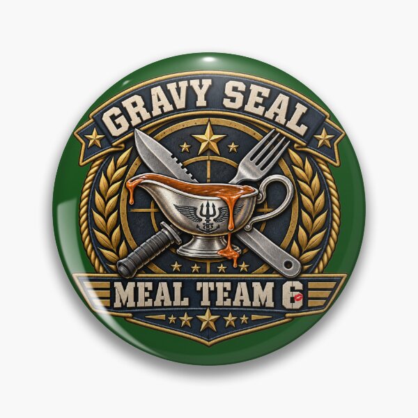 Item preview, Gravy Seal – Meal Team 6 Tactical Food Parody designed and sold by KissMy6 Industries.