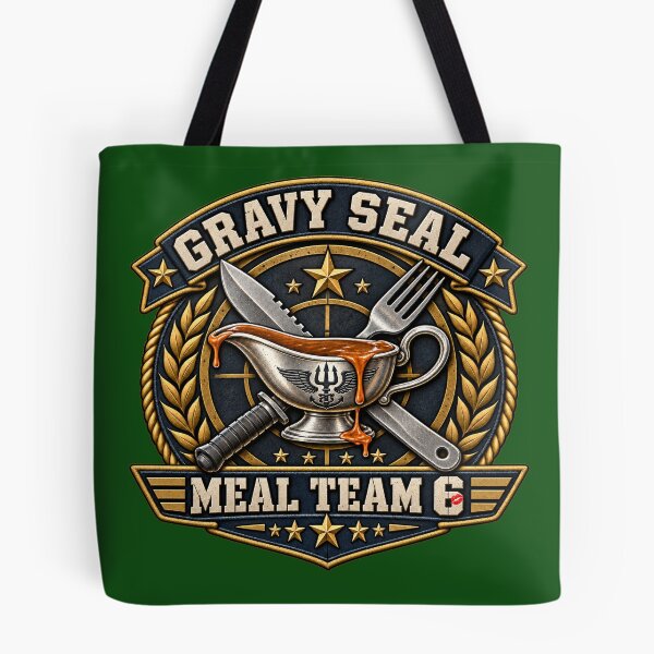 Item preview, Gravy Seal – Meal Team 6 Tactical Food Parody designed and sold by KissMy6 Industries.