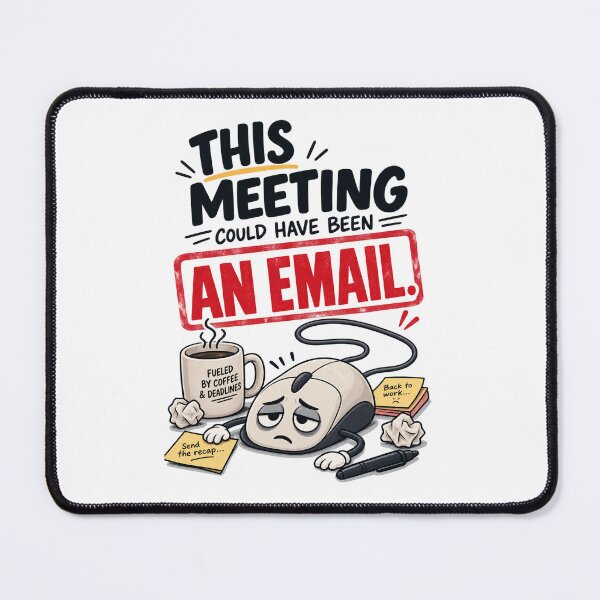 Item preview, This Meeting Could Have Been An Email designed and sold by Glottopia.