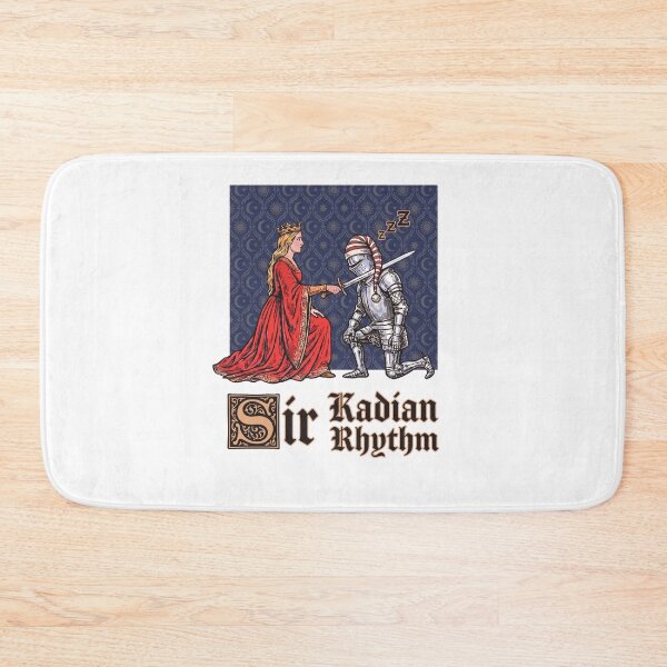 Item preview, Sir Kadian Rhythm Medieval Humor designed and sold by PixlCrypt.