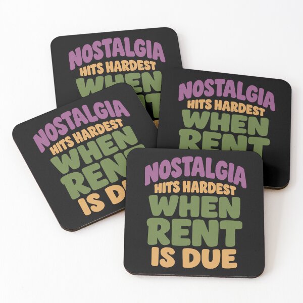 Item preview, Nostalgia Hits Hardest When Rent Is Due Funny Adulting Quote designed and sold by TeeTimeTreasure.