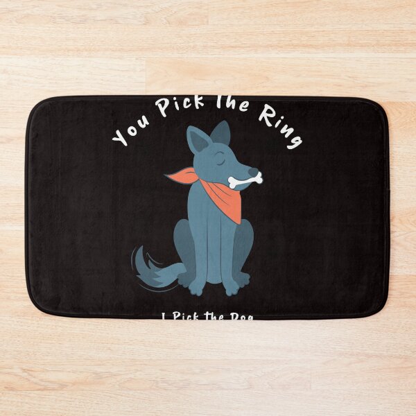 Item preview, You Pick the Ring, I Pick the Dog – Funny Couple & Dog Lover Shirt designed and sold by enrique1960.