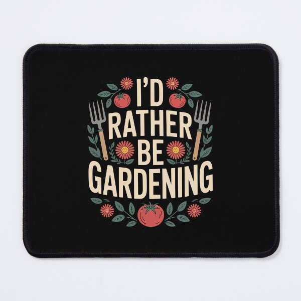 Item preview, I’d Rather Be Gardening  designed and sold by jkrphoto.