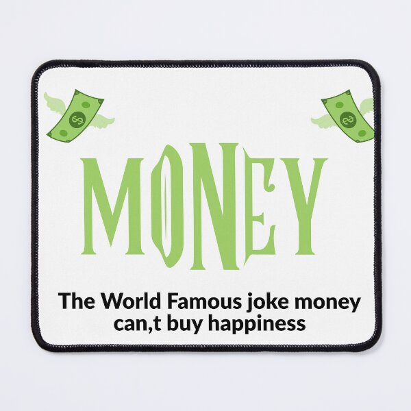 Item preview, Money Can’t Buy Happiness Funny Quote designed and sold by Ryvona.