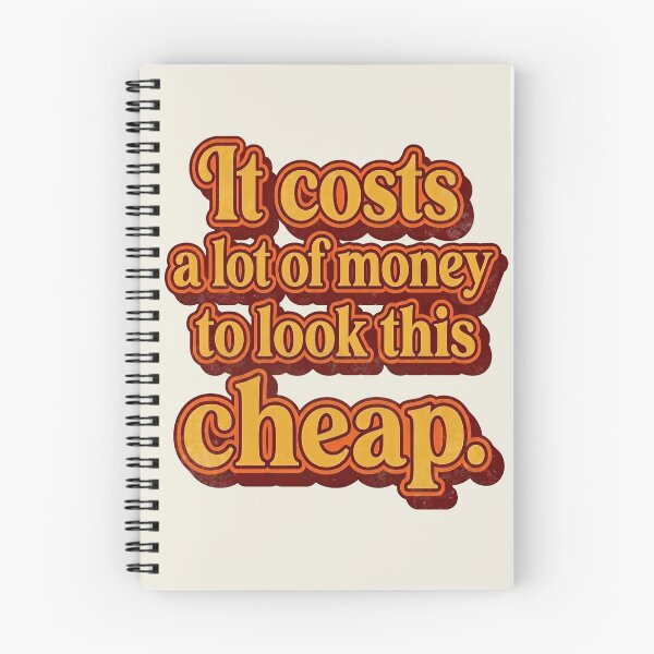 Item preview, It costs a lot of money to look this cheap designed and sold by Alema Art.