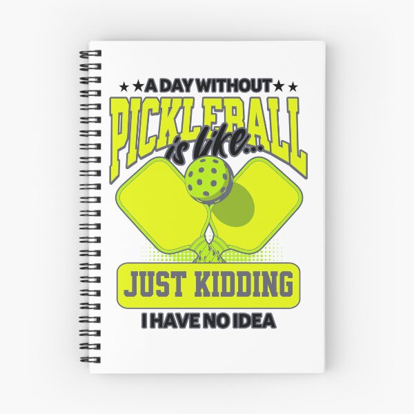 Item preview, A Day Without Pickleball Funny Player Quote designed and sold by Vision Crafted.