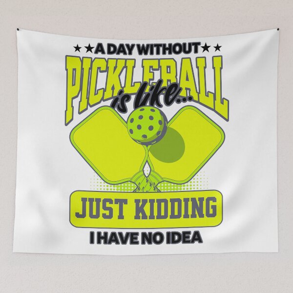 Item preview, A Day Without Pickleball Funny Player Quote designed and sold by Vision Crafted.