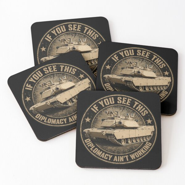Item preview, M1 Abrams Tank Diplomacy Military Tanks Veteran Joke Saying designed and sold by MilitaryMart.