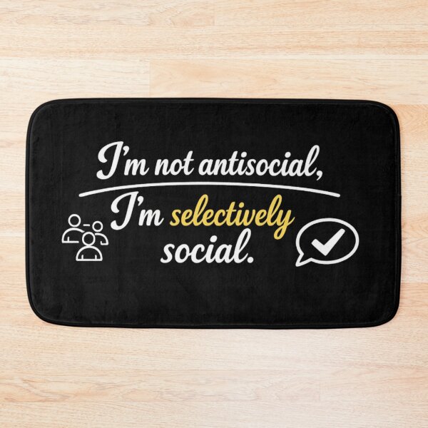 Item preview, I'm Not Antisocial I'm Selectively Social designed and sold by MarselArt.