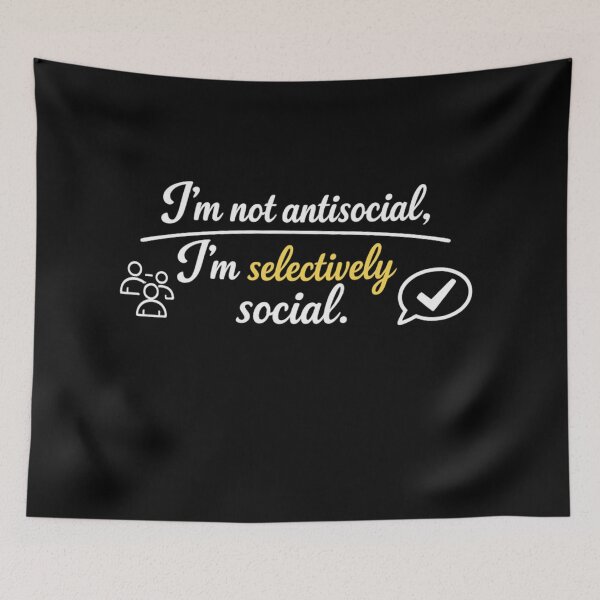 Item preview, I'm Not Antisocial I'm Selectively Social designed and sold by MarselArt.