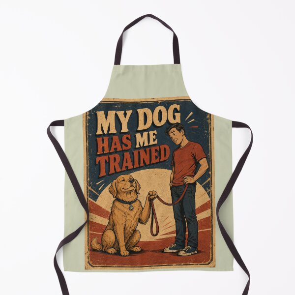 Item preview, My Dog Has me Trained designed and sold by Alwaysready!!!.