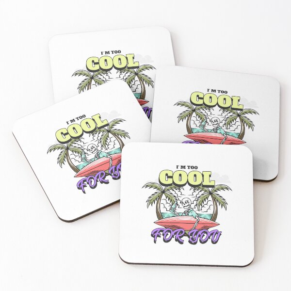 Item preview, I'm Too Cool For You - Skeleton Beach Retro Art designed and sold by chatzous.