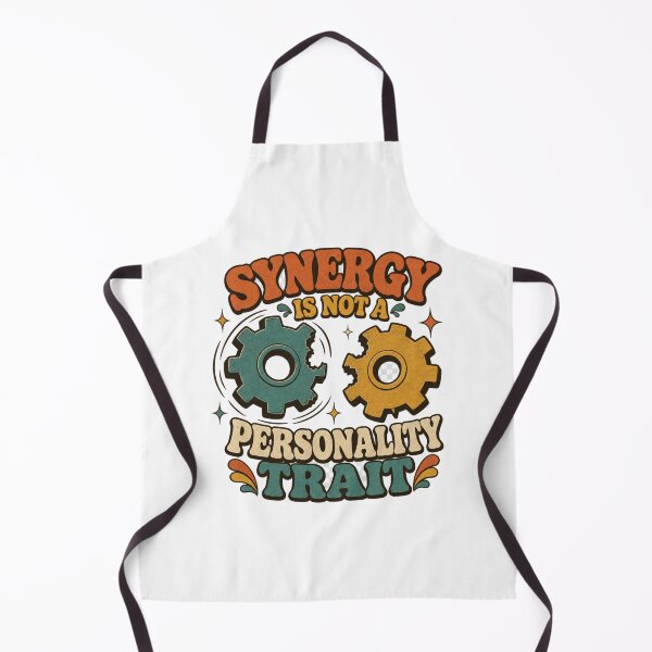 Item preview, Synergy Is Not A Personality Trait Retro Office Humor designed and sold by BoosterShop.