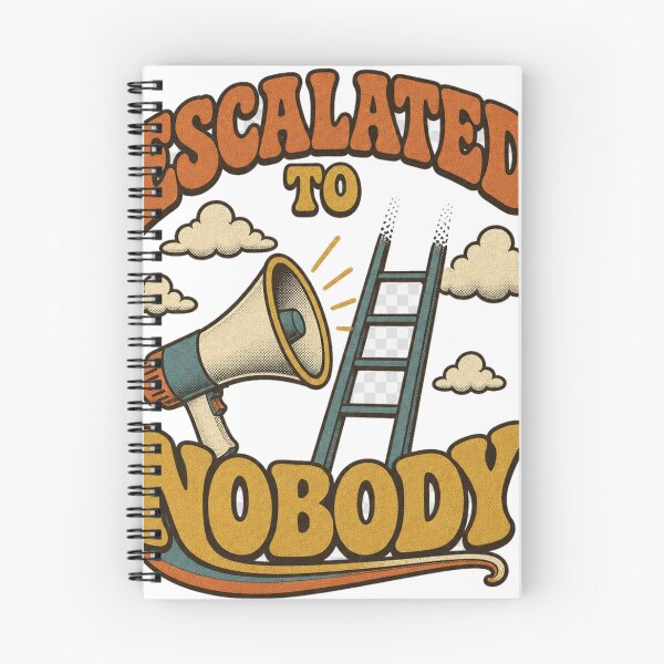 Item preview, Escalated To Nobody Retro Office Humor designed and sold by BoosterShop.