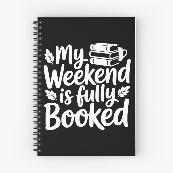 Item preview, My Weekend Is Fully Booked designed and sold by theartfulaspie.