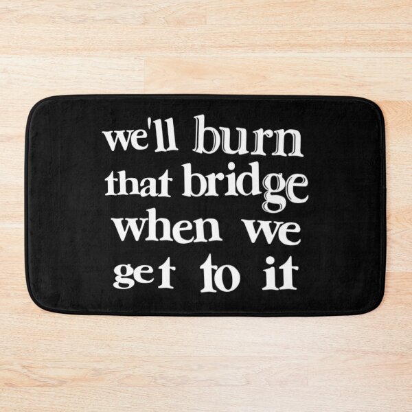 Item preview, We'll Burn That Bridge Ransom Typography designed and sold by weirdove.