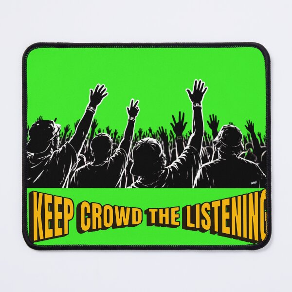 Item preview, Keep Crowd The Listening - Hip Hop Quote Urban designed and sold by YOFANTZ!.