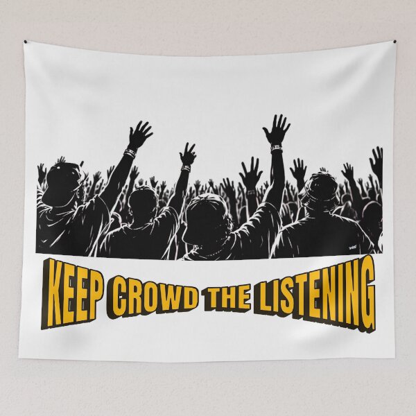Item preview, Keep Crowd The Listening - Hip Hop Quote Urban designed and sold by YOFANTZ!.